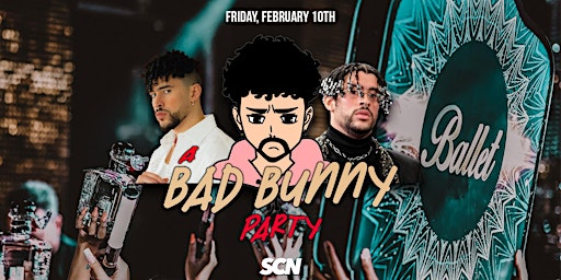 A Bad Bunny Party 21+ in Hollywood, CA!