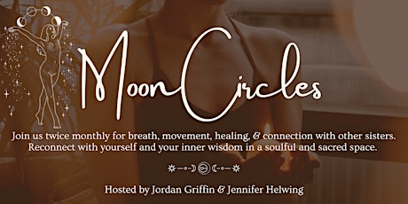Full Moon Women's Circles - Healing Movement, Meditation, & Connection