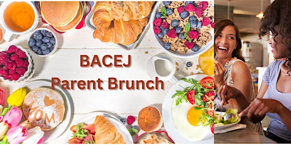 BACEJ Parent Brunch