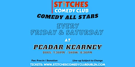 Stitches Comedy All Star  - Friday & Saturday