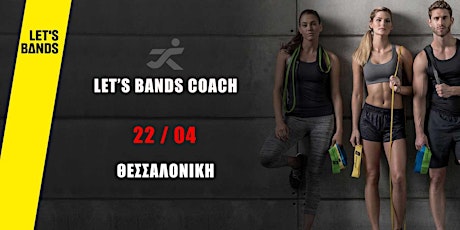 Let's Bands Coach - Thessaloniki Workshop primary image