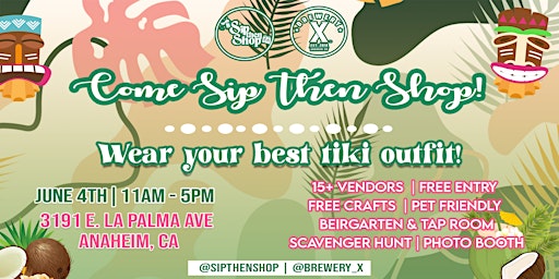 Tiki time with Sip Then Shop @ Brewery X  in Anaheim primary image