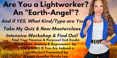 Are You a Lightworker? An Earth-Angel?Take My Quiz & Masterclass & Find Out
