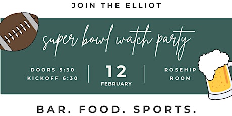 Super Bowl Watch Party at The Elliot