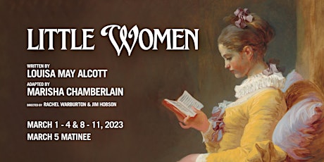 LITTLE WOMEN by Louisa May Alcott, adapted by Marisha Chamberlain