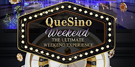QueSino Weekend Weekend Pass June 9th-11th, 2023