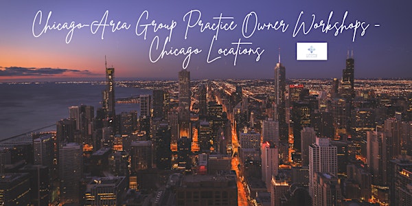Chicago-Proper Group Psychotherapy Practice Owners Collaborative Workshops