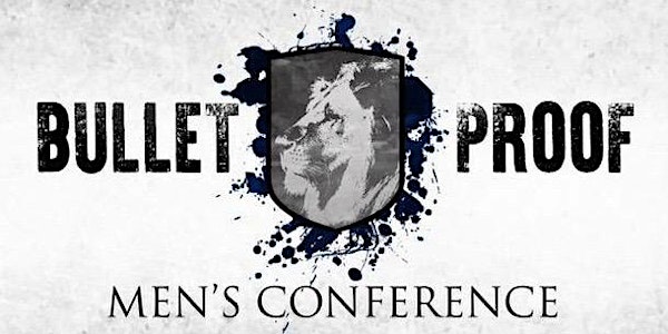 Bulletproof Men's Conference 2018