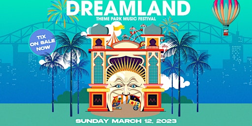 Dreamland Theme Park Music Festival 2023