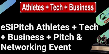 eSiPitch Athletes + Tech + Business + Pitch & Networking in Washington DC