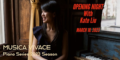 MUSICA VIVACE Piano Series 2023 Season-Opening Concert with Kate Liu