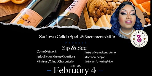 Sip & See Creatives Mixer with Sacramento MUA