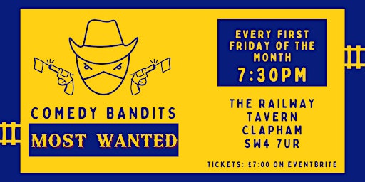 Comedy Bandits MOST WANTED - £7 comedy show on Friday + £10 off Prosecco