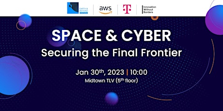 Space & Cyber: Securing the Final Frontier