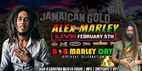 BOB MARLEY DAY Celebration Ft. ALEX MARLEY LiVE w/FRIENDS At JAMAICAN GOLD