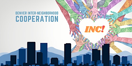 Denver INC: February Neighborhood Connection (IN-PERSON Signup)