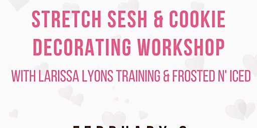 Stretch & Sprinkle: Stretch sesh and cookie decorating workshop