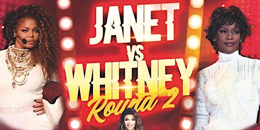 Black Girl Magic Indy presents: Janet vs. Whitney - Round 2