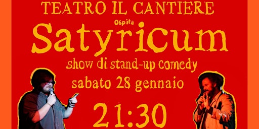 SATYRICUM stand-up comedy con Fumettidelcazzo e Pietro Monfreda al Cantiere