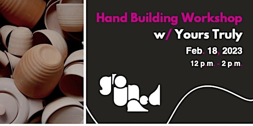 Hand Building Workshop with Yours Truly