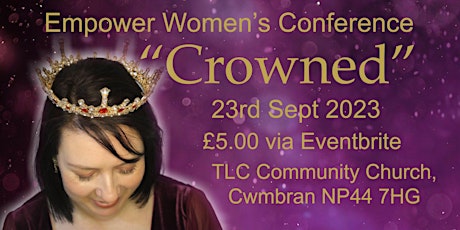 “Crowned” Empower Women’s Conference 2023 primary image