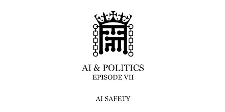 AI & Politics - Episode VII