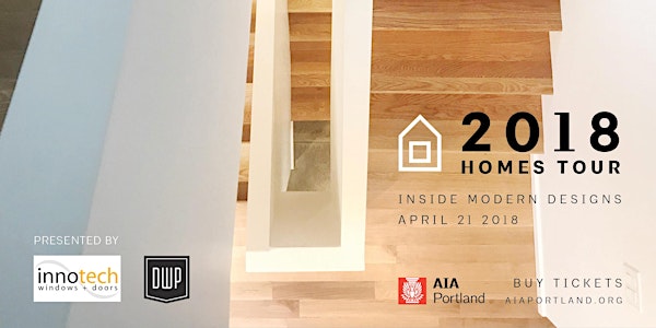DWP 2018: 2018 AIA Portland Homes Tour