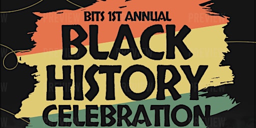 BITS 1st Annual Black History Celebration