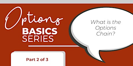 Options Basics Series (Part 2 of 3): What is the Options Chain?