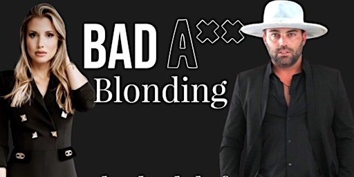 Bad A** Blonding