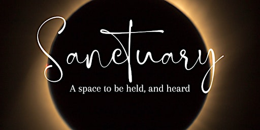 Sanctuary  ~  A Spring Equinox Gathering for Women