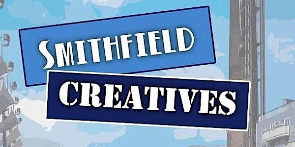 Smithfield Creatives showcase