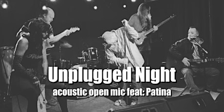 Unplugged Night acoustic open mic feat: Patina