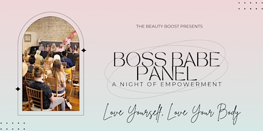 Galentine's Self-Love Boss Babe Panel: Love Yourself, Love Your Body