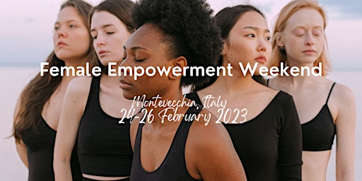 Female Empowerment Weekend