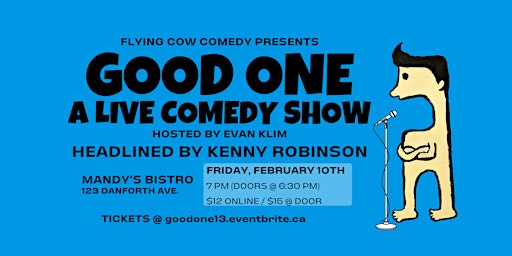 GOOD ONE - A LIVE COMEDY SHOW #13 (KENNY ROBINSON)