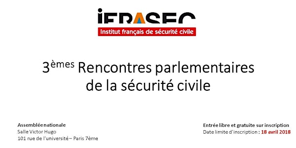 3èmes Rencontres parlementaires de la sécurité civile