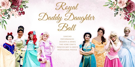 Royal Daddy Daughter Ball - 2PM