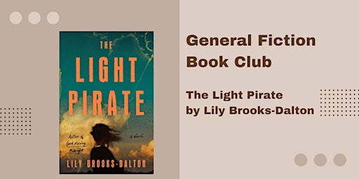 February General Fiction Book Club- The Light Pirate