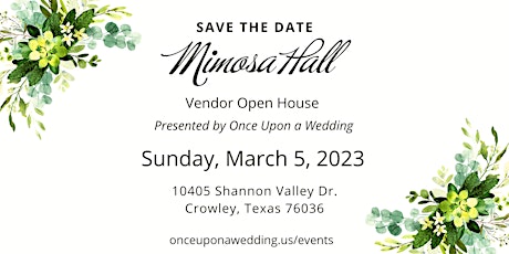 Vendor Open House at Mimosa Hall Sunday March 5th 2023!