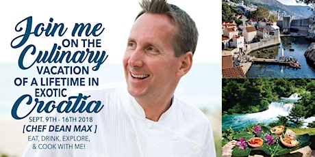 Exotic Croatia Culinary Tour w/ Chef Dean Max primary image