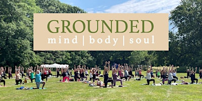Grounded: Mind, Body, & Soul Festival primary image