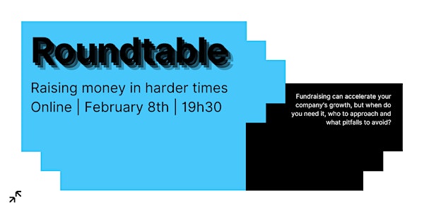 Online Roundtable | Raising money in harder times.
