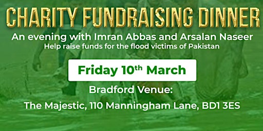 Imran Abbas & Arslan Naseer - Fundraising Dinner (BRADFORD)