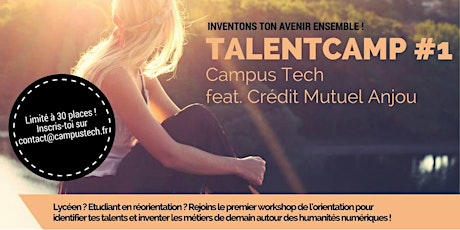 Image principale de TalentCamp #1 - Campus Tech feat. Crédit Mutuel