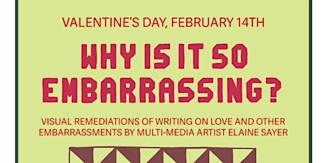 Why Is It So Embarrassing - Valentines Day Afterparty & Performances