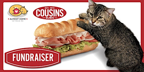 Cousins Subs + Almost Home Cat Rescue Fundraiser