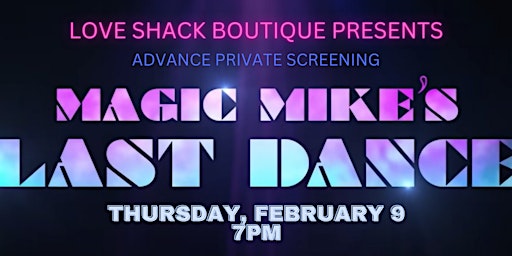 Magic Mike’s Last Dance Movie Premiere - Private Screening