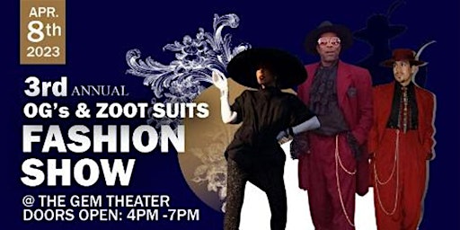 3rd Annual OG's and Zoot Suits Fashion Show