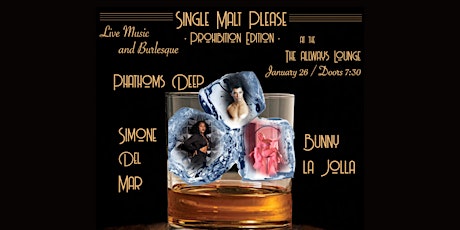 SingleMaltPlease / Prohibition Edition. Burlesque Speakeasy